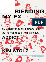 Unfriending My Ex Confessions of a Social Media Addict By Kim Stolz 