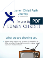 Our Lumen Christi Faith Journey: by Branden & Keanu