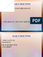 Daily Routins: He Loves To Have Breakfast