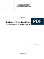 Referat La Bazele Tehnologiei Industriale: Tema:Industria Metalurgica