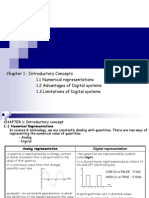 Chapter 1: Introductory Concepts 1.1 Numerical Representations 1.2 Advantages of Digital Systems 1.3 Limitations of Digital Systems