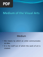 Medium of The Visual Arts