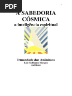 A Sabedoria Cósmica - A Inteligência Espiritual (Psicografia Luiz Guilherme Marques - Espíritos Diversos)
