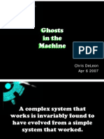 Ghosts in the Machine