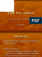 Fault Tree Analysis: "Faultless To A Fault." - Robert Browning