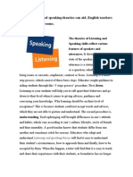 How Listening and Speaking Theories Can Aid, English Teachers Last in SLA Classrooms