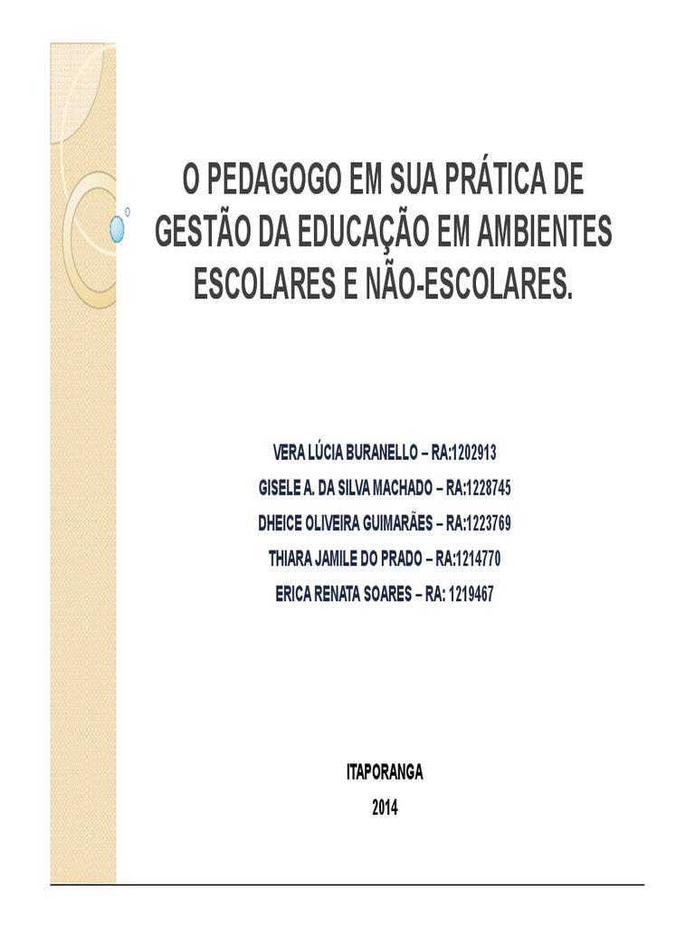 Dadas As Características Particulares Da Educação Nao Escolar
