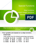 Special Functions: Step Functions Greatest Integer Functions Piecewise Functions