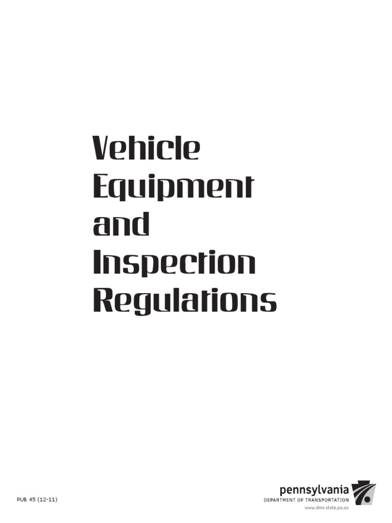 Vehicle Equipment and Inspection Regulations WWW Dmv.state Pa.us