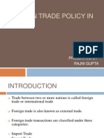 Foreign Trade Policy in India: Presented By-Rajni Gupta
