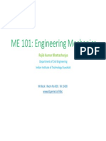 ME 101: Engineering Mechanics: Rajib Kumar Bhattacharjya