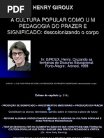 HENRY GIROUX Cultura popular e pedagogia do prazer.ppt