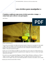 2013 - Você Pode Usar Seu Cérebro para Manipular o Tempo