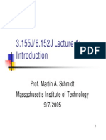 3.155J/6.152J Lecture 1:: Prof. Martin A. Schmidt Massachusetts Institute of Technology 9/7/2005