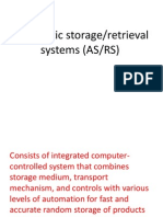 Automatic Storage/retrieval Systems (AS/RS)