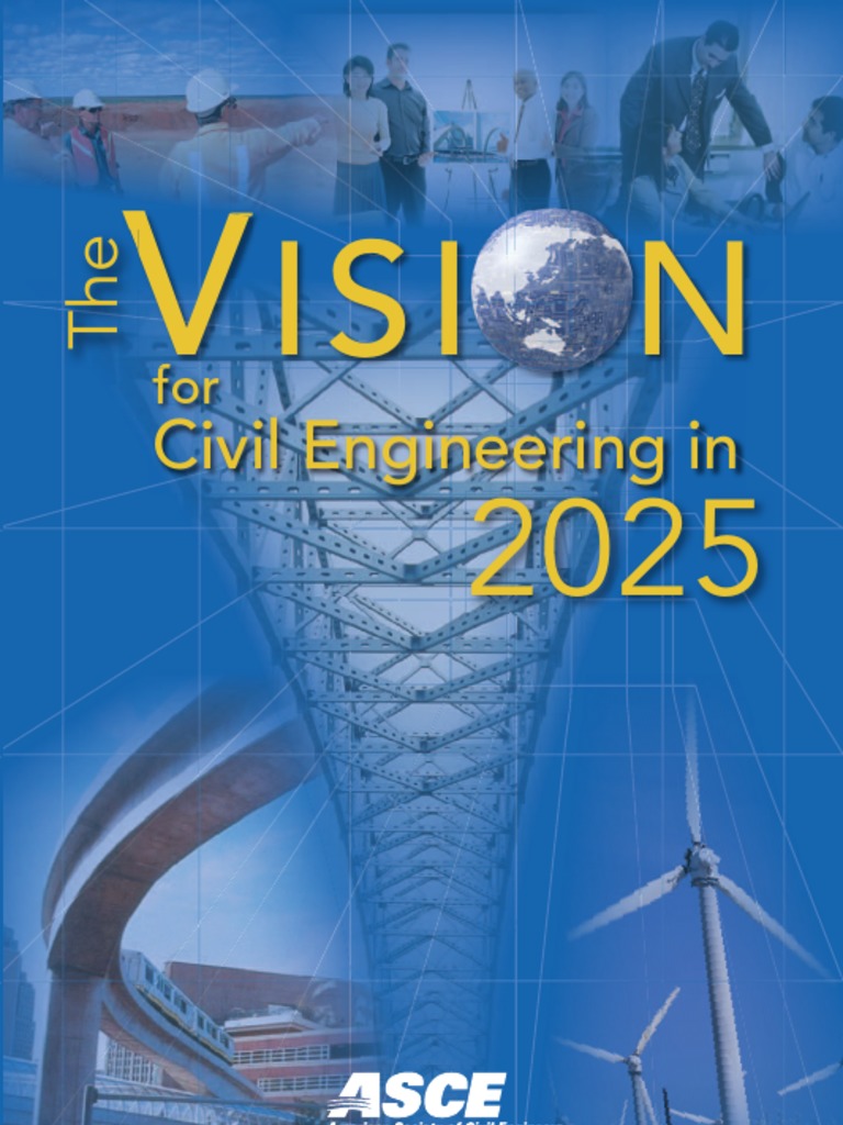 Civil Engineering Vision 2025 | PDF | Sustainability | Engineering