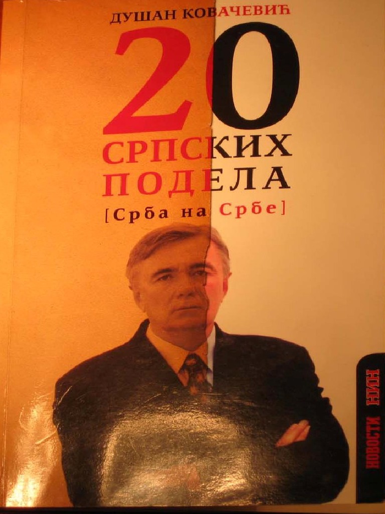 20 Srpskih Podela (Srba Na Srbe) - Dusan Kovacevic | PDF