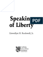 Llewellyn H. Rockwell - Speaking of Liberty