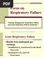 Focus On Respiratory Failure: "Nursing Management: Respiratory Failure and Acute Respiratory Distress Syndrome,"