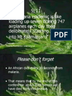 The Malaria Epidemic Is Like Loading Up Seven Boeing 747 Airplanes Each Day Then Deliberately Crashing Them Into MT Kilamanjaro