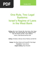 One Rule, Two Legal Systems: Israel's Regime of Laws in The West Bank