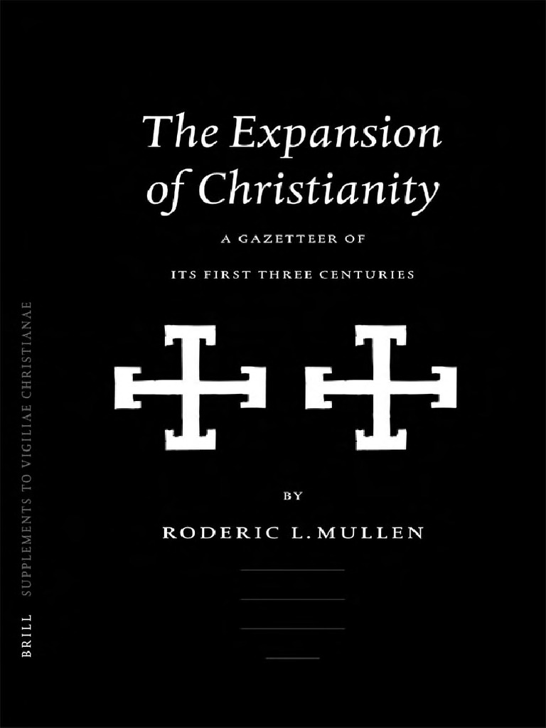 Vigchr Supp 069 Roderic L Mullen The Expansion Of Christianity A Gazetteer Of Its First Three Centuries 2004 Paul The Apostle Bible