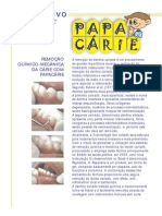 Remoção Química-Mecânica da Cárie com Papacárie