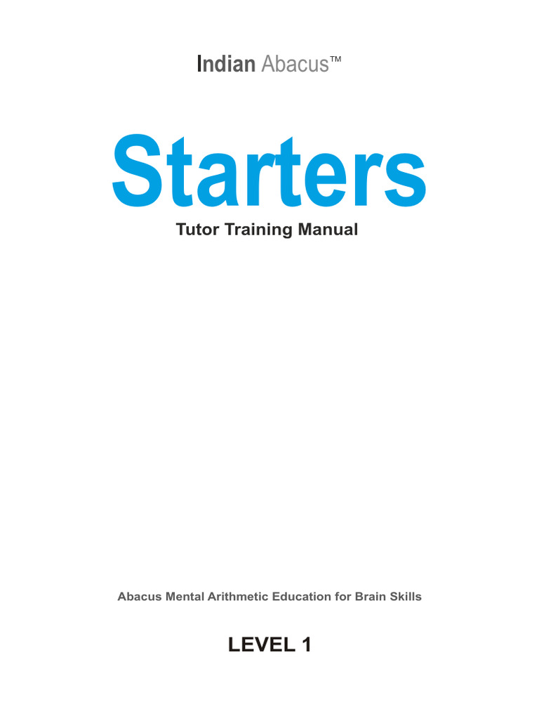 Indian Abacus Starters Tutor Training Manual 1st Level Free Pdf