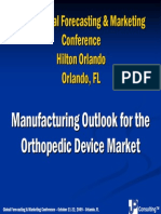Manufacturing Outlook for the Manufacturing Outlook for the Orthopedic Device Market