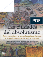 Las Ciudades Del Absolutismo. Arte, Urbanismo y Magnificencia en Europa y América... - Víctor Mínguez e Inmaculada Rodríguez