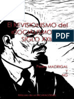 El Revisionismo Del "Socialismo Del Siglo XXI" - Pedro José Madrigal Reyes y NG