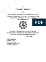 “TO ASSES THE PERCUED CUSTOMER SATISFATION TOWARDS THE SERVICE QUALITY PROVIDED BY THE LIC BY USING THE TOOL OF GAP ANALYSIS”                 FOR BAREILLY CITY