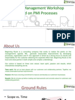 Project Management Workshop Based On PMI Processes: Beginning Route Consulting Services PVT LTD