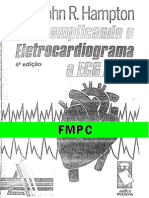 Descomplicando o Eletrocardiograma. o ECG Fácil - Hampton, J. R. - 4 Ed