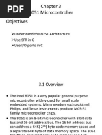 8051 Microcontroller Objectives: Understand The 8051 Architecture Use SFR in C Use I/O Ports in C