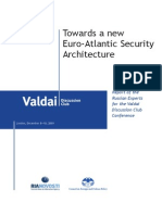 Towards a new   Euro-Atlantic Security  Architecture  - Report of the  Russian Experts  for the Valdai  Discussion Club  Conference