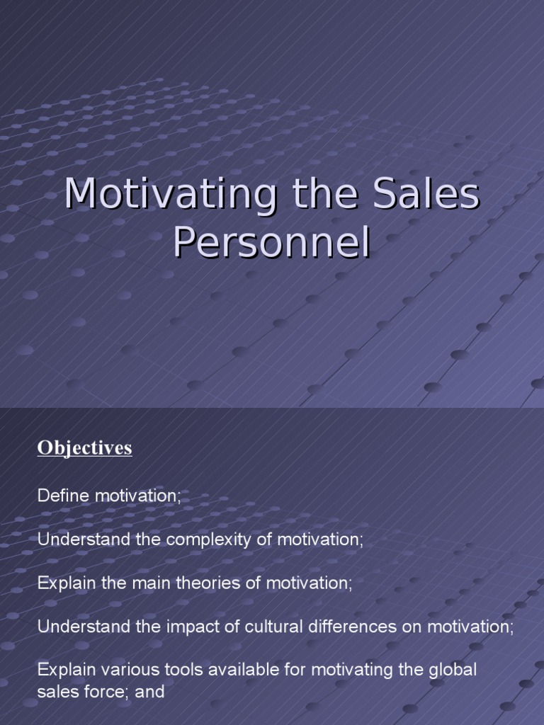 Motivating The Sales Personnel | PDF | Motivation | Motivational