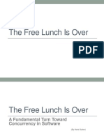 The Free Lunch is Over