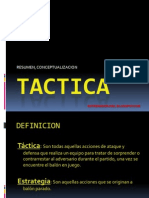 Tactica, Conceptualizacion y Medios