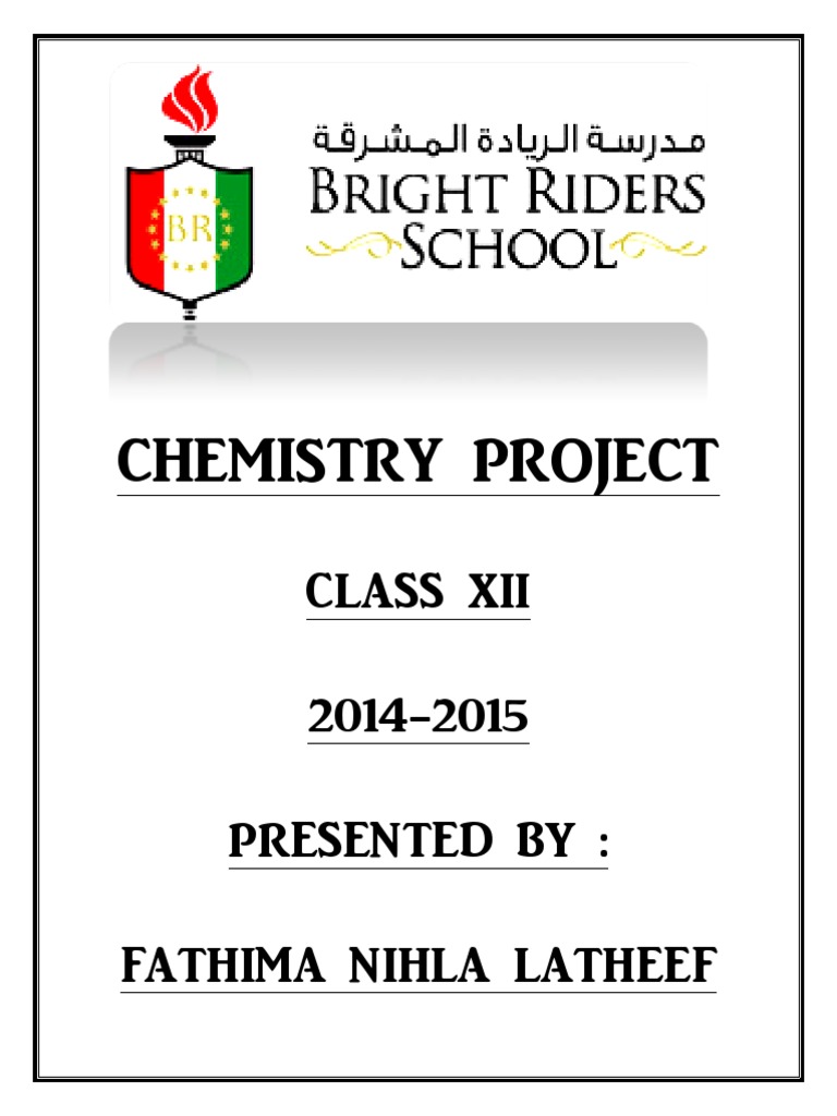 Chemistry Project Class Xii 20142015 Presented By Fathima Nihla