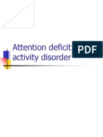 Attention Deficit Hyper Activity Disorder