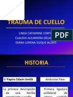 TRAUMA PENETRANTE DE CUELLO: REVISIÓN HISTÓRICA, ANATÓMICA, CLÍNICA Y MANEJO