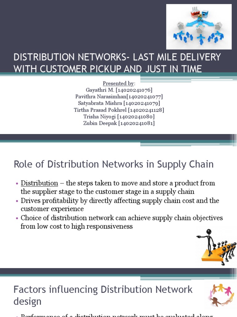 DISTRIBUTION NETWORKS-Last Mile Delivery With Customer Pickup and Just ...