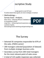 Descriptive Study: - Objectives - Methodology - Survey: Analysis