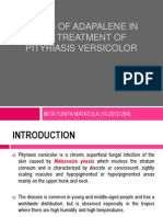 Roles of Adapalene in The Treatment of Pityriasis Versicolor