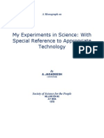 Monograph On MY EXPERIMENTS IN SCIENCE WITH SPECIAL REFERENCE TO APPROPRIATE TECHNOLOGY
