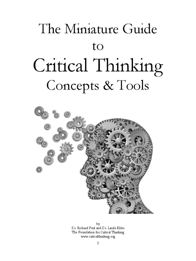 the miniature guide to critical thinking concepts tools ...