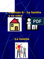 Vocabulario Capitulo 6 - La Familia y Su Casa
