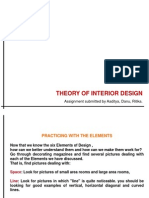 Theory of Interior Design: Assignment Submitted by Aaditya, Danu, Ritika