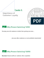 Switching Costs I:: Importance of Customer Loyalty